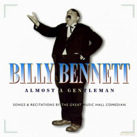 Billy Bennett: Almost A Gentleman [CD]