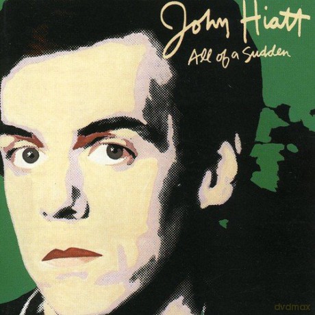 John Hiatt: All Of A Sudden [CD]