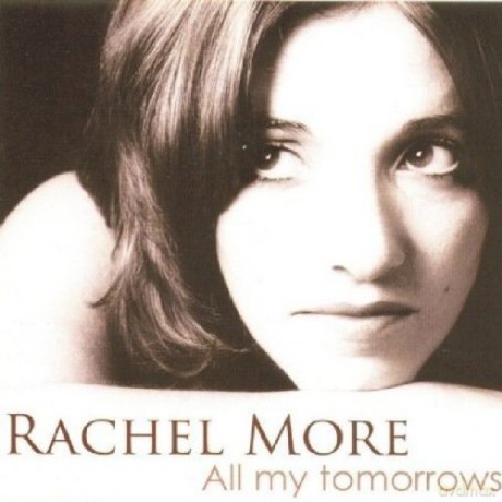 Rachel More: All My Tomorrows [CD]