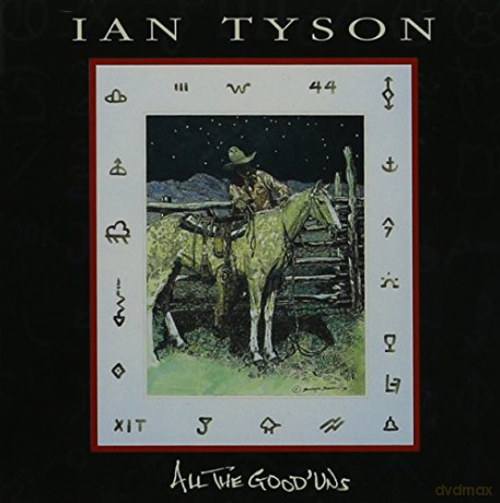 Ian Tyson: All Good'uns [CD]