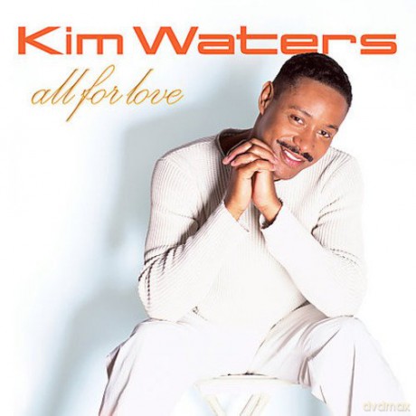 Kim Waters: All For Love [CD]