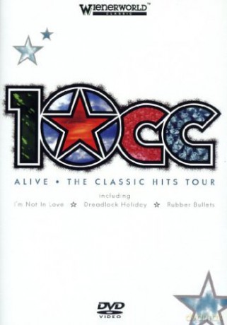 10cc: Alive - The Classic Hits Tour [DVD]