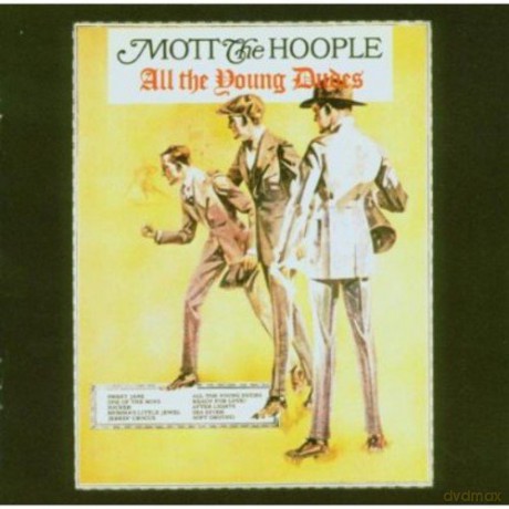 Mott The Hoople: All The Young Dudes [CD]