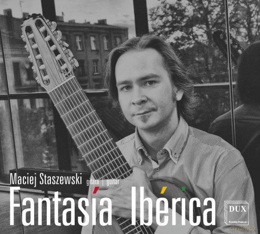 Maciej Staszewski: Fantasía Ibérica [CD]