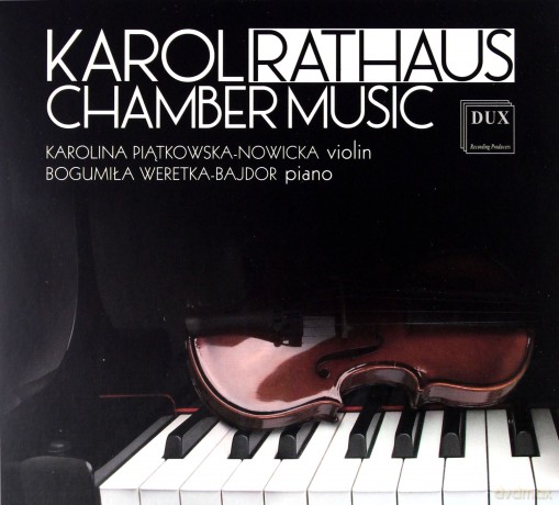 Karol Rathaus Chamber Music [CD]