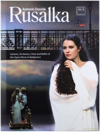 Antonín Dvořák Rusalka [DVD]