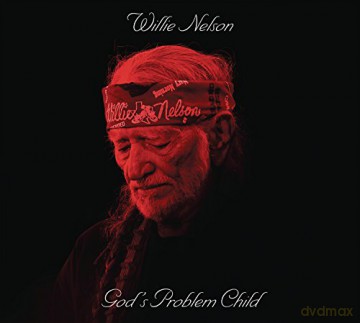 Willie Nelson: God's Problem Child [CD]