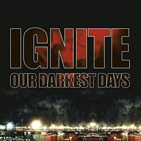 Ignite: Our Darkest Days (Re-issue 2017) [Winyl]+[CD]