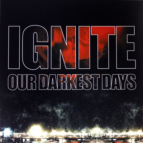 Ignite: Our Darkest Days (Re-issue 2017) [Winyl]+[CD]