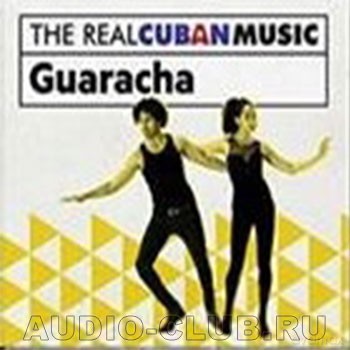 The Real Cuban Music: Guaracha (Remasterizado) [CD]