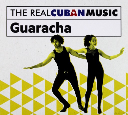 The Real Cuban Music: Guaracha (Remasterizado) [CD]