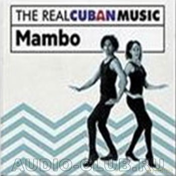 The Real Cuban Music: Mambo (Remasterizado) [CD]