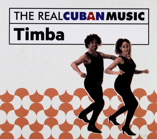 The Real Cuban Music: Timba (Remasterizado) [CD]