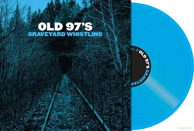 Old 97's: Graveyard Whistling (Blue) [Winyl]