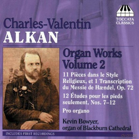 Kevin Bowyer: Alkan: Organ Music vol. 2 [CD]