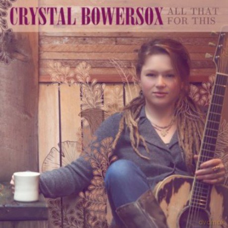 Crystal Bowersox: All That For This [CD]