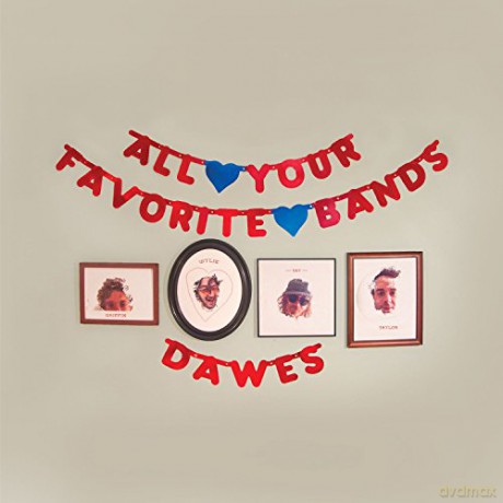Dawes: All Your Favorite Bands [CD]