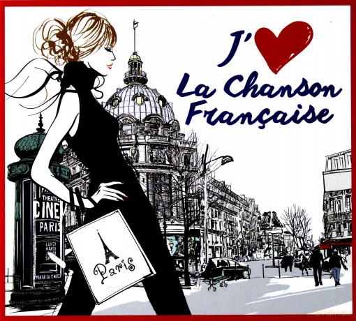 I Love La Chanson Francaise [CD]