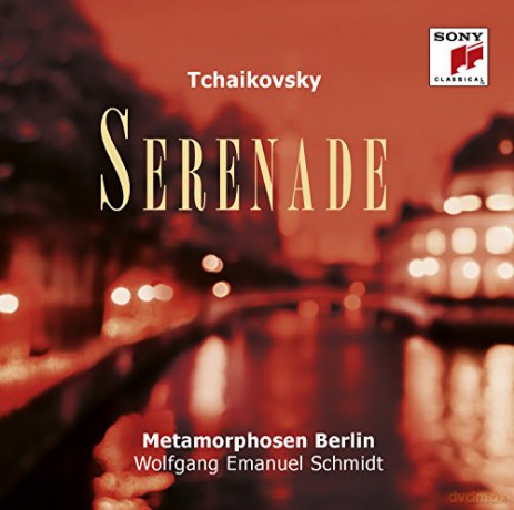 Metamorphosen Berlin: Tchaikovsky: Serenade [CD]