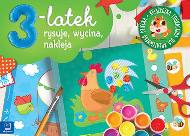 3-latek rysuje, wycina i nakleja [KSIĄŻKA]