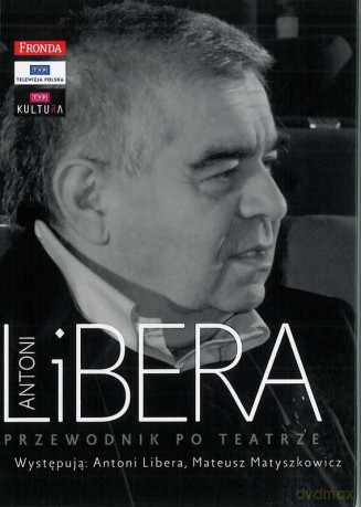Antoni Libera. Przewodnik po teatrze - Antoni Libera [KSIĄŻKA]+[CD]