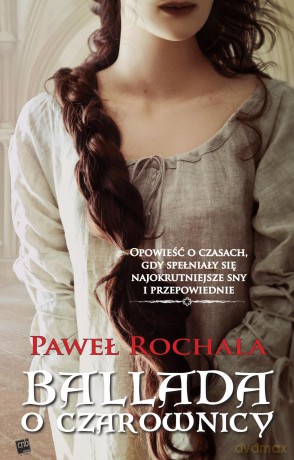 Ballada o czarownicy - Paweł Rochala [KSIĄŻKA]