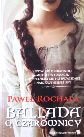 Ballada o czarownicy - Paweł Rochala [KSIĄŻKA]