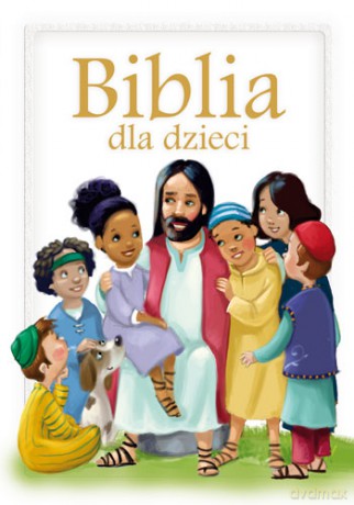 Biblia dla dzieci [KSIĄŻKA]