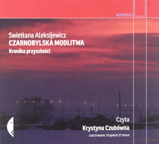 Czarnobylska modlitwa - Swietłana Aleksijewicz [AUDIOBOOK]