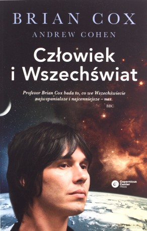Człowiek i wszechświat - Brian Cox [KSIĄŻKA]