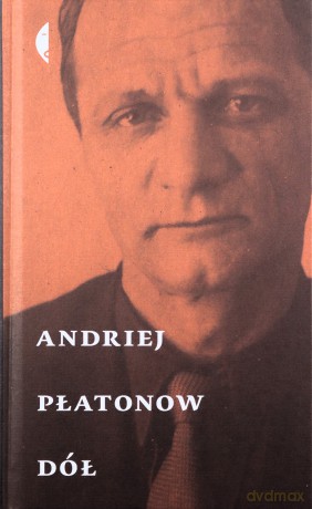 Dół - Andriej Płatonow [KSIĄŻKA]