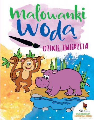 Dzikie zwierzęta. Malowanki wodą [KSIĄŻKA]