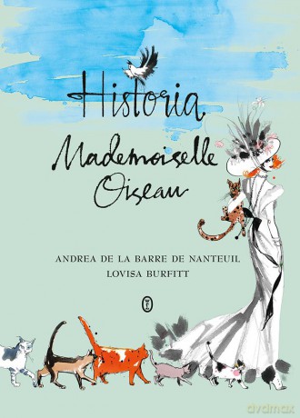 Historia Mademoiselle Oiseau - Andrea De La Barre De Nanteuil [KSIĄŻKA]