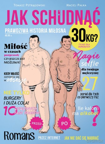 Jak schudnąć 30 kg. Prawdziwa historia miłosna - Maciej Pałka [KOMIKS]