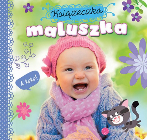 Książeczka maluszka. A kuku [KSIĄŻKA]