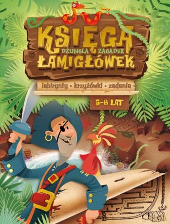 Księga łamigłówek. Dżungla zagadek [KSIĄŻKA]