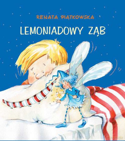 Lemoniadowy ząb - Renata Piątkowska [KSIĄŻKA]
