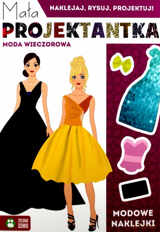 Mała projektantka. Moda wieczorowa [KSIĄŻKA]