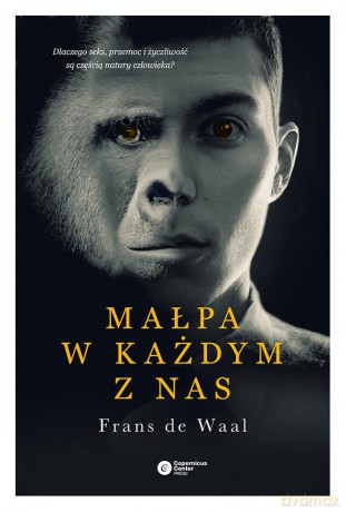Małpa w każdym z nas - Frans De Waal [KSIĄŻKA]