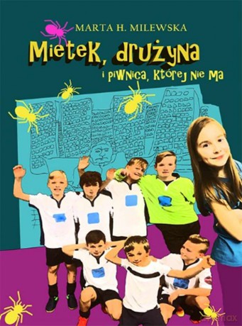Mietek, drużyna i piwnica której nie ma - Marta Milewska [KSIĄŻKA]