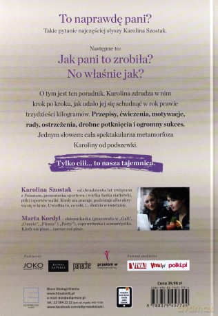 Moja spektakularna metamorfoza - Karolina Szostak [KSIĄŻKA]