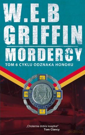 Mordercy - W.E.B. Griffin [KSIĄŻKA]