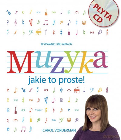 Muzyka. Jakie to proste - Carol Vorderman [KSIĄŻKA]