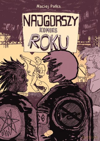 Najgorszy komiks roku - Maciej Pałka [KOMIKS]