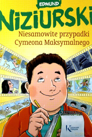 Niesamowite przypadki Cymeona Maksymalnego - Edmund Niziurski [KSIĄŻKA]