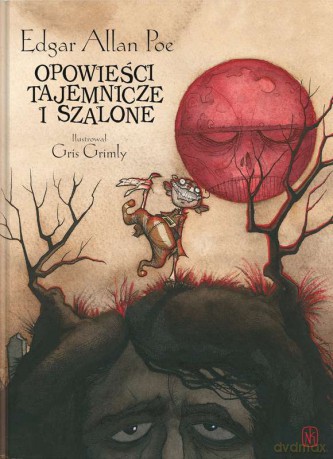 Opowieści tajemnicze i szalone - Edgar Allan Poe [KSIĄŻKA]