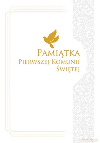 Pamiątka Pierwszej Komunii Świętej [KSIĄŻKA]