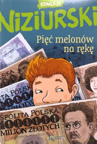 Pięć melonów na rękę - Edmund Niziurski [KSIĄŻKA]