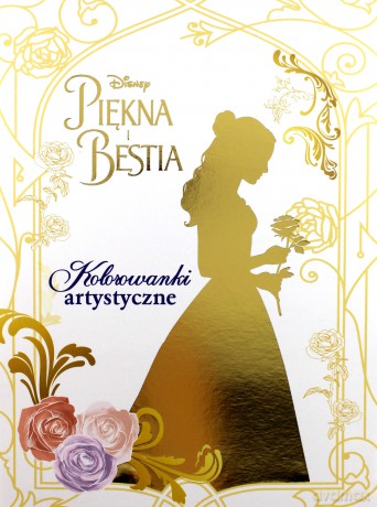 Piękna i bestia. Kolorowanki artystyczne [KSIĄŻKA]
