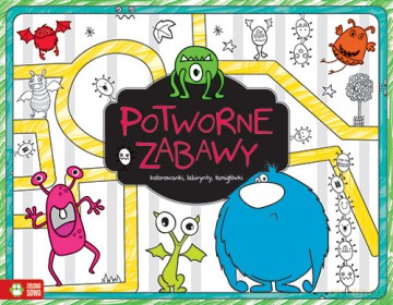 Potworne zabawy zabawy XXL [KSIĄŻKA]